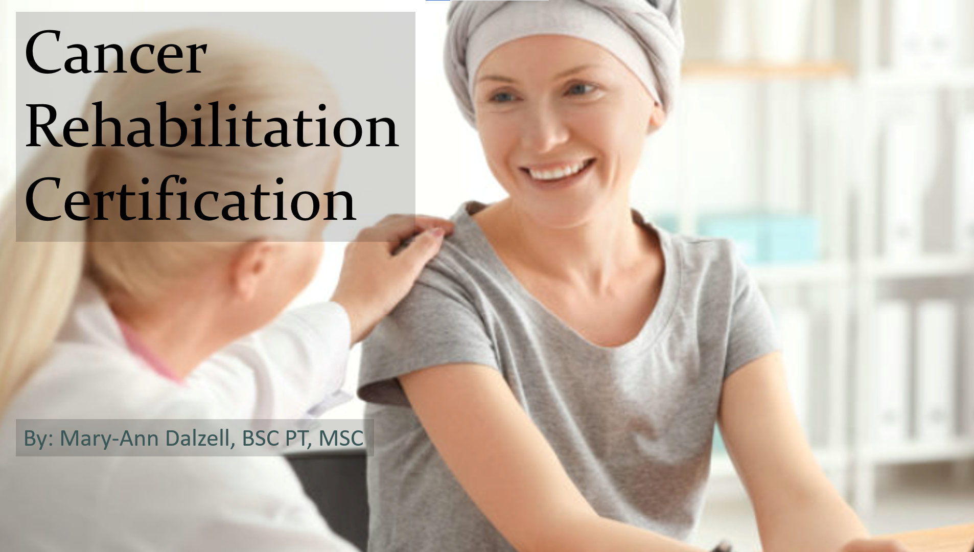 Cancer Rehabilitation Certification Online Course Key Clinical Skills